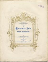 Christmas bells: morceau caractéristique for the piano, op. 112 / F. Boscovitz