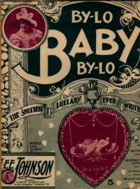By-lo, baby, by-lo : lullaby / words and music by Lee Johnson