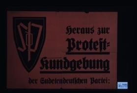 Heraus zur Protestkundgebung der Sudetendeutsche Partei: