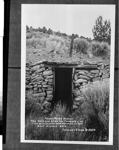 French Pete's Dugout Old Watering Stop for Teamter's in Six Mile Canyon near Virginia City, Nev. built in early 60's