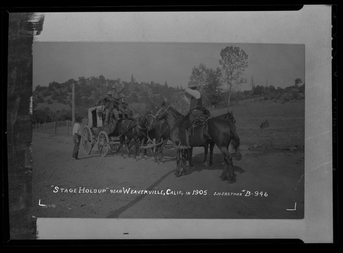 "Stage Holdup" near Weaverville, Calif., In 1905