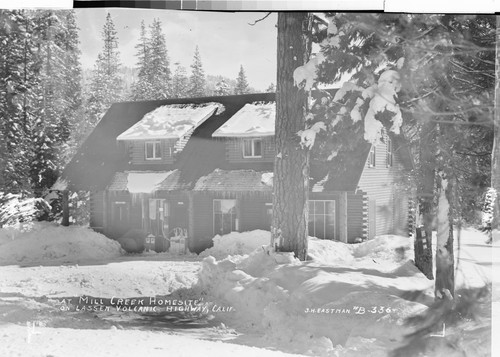 At "Mill Creek Homesite" on Lassen Volcanic Highway, Calif