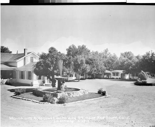 Manahan's Auto Court on hi-way 99, near Red Bluff, Calif