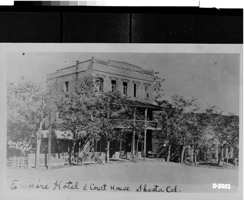 Empire Hotel & Court House Shasta Cal