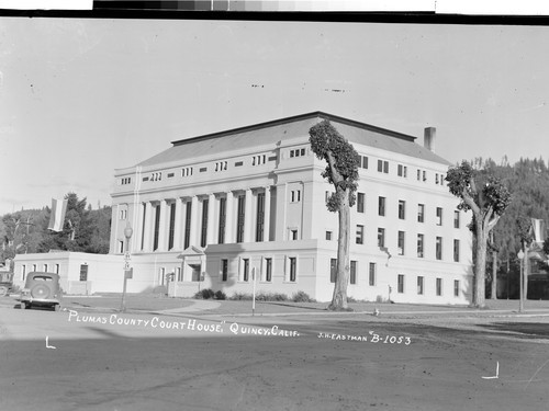 "Plumas County Court House," Quincy, Calif