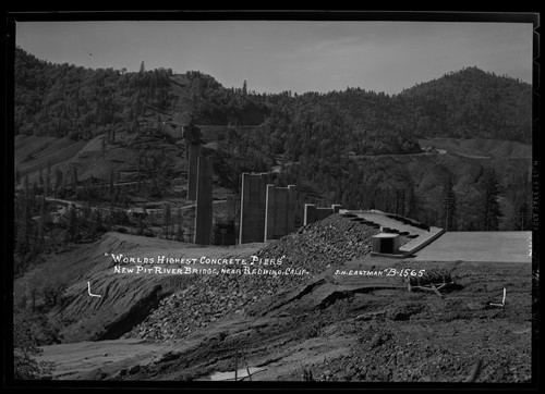 "Worlds Highest Concrete Piers" New Pit River Bridge, near Redding, Calif