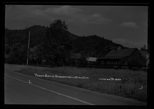 "Forest Service Headquarters" at Etna, Calif