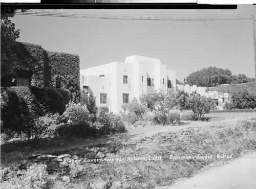 Placer County Hospital, Auburn, Calif