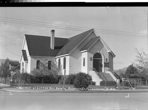 "Church of Latter Day Saints," Susanville, Calif