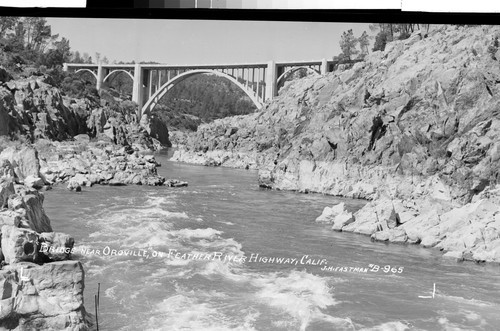 "Bridge near Oroville," On Feather River Highway, Calif