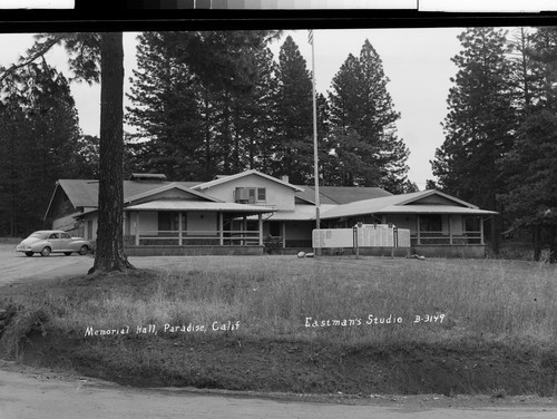 Memorial Hall, Paradise, Calif