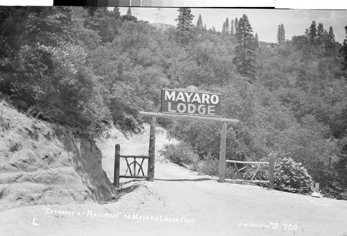 "Entrance at Railroad" to Mayaro Lodge, Calif