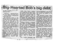 Big-Hearted Bob's big debt