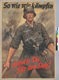 So wie wir kämpfen: Arbeite Du für den Sieg! — Calisphere