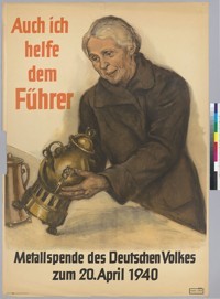 Auch ich helfe dem Führer. Metallspende des deutschen Volkes zum