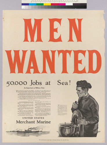 MEN WANTED: 50,000 jobs at sea!: United States Merchant Marine