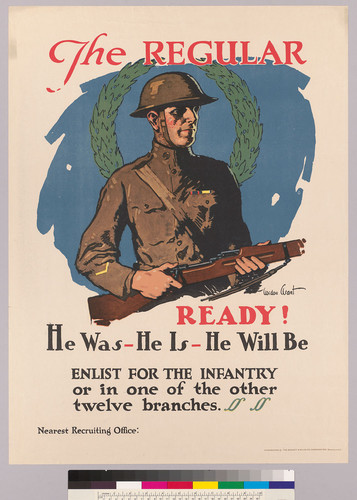 The regular--ready! He was-he is-he will be Enlist for the infantry or in one of the twelve branches