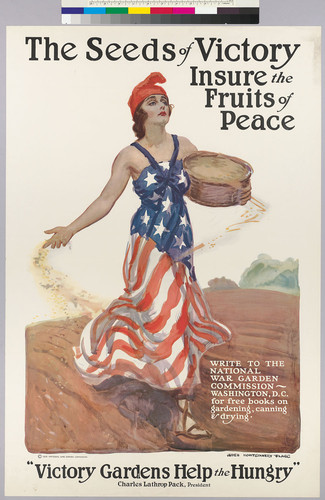 The seeds of victory insure the fruits of peace: "Victory Gardens Help the Hungry": Charles Lathrop Pack, President