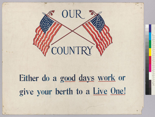 Our Country: Either do a good days work or give your berth to a live one!