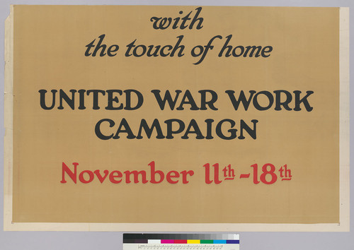 With the touch of home: United War Work Campaign: November 11th - 18th