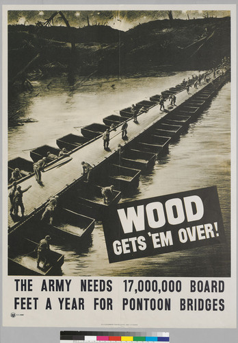 Wood gets 'em over!: The Army needs 17,000,000 board feets a year for pontoon bridges