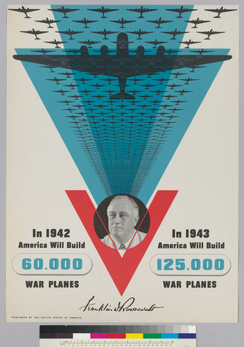 In 1942 America will build 60.000 warplanes: In 1943 Ameirca will build 125.000 warplanes. [Franklin D. Roosevelt: Muiltinational series.]