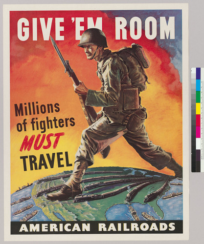 Give 'em room: Millions of Fighters must travel: American Railroads