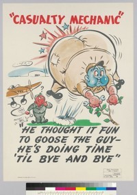 "Casualty Mechanic" : "He thought it fun to goose the guy-he's doing time 'til bye and bye"