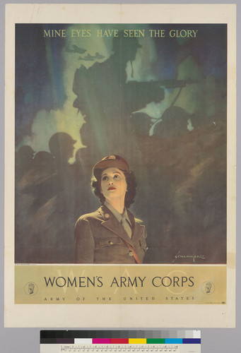 Mine eyes have seen the glory: Women's Army Corps: Army of the United States