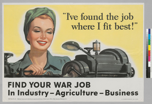 "I've found the job where I fit best!" find your war job in industry, agriculture, business