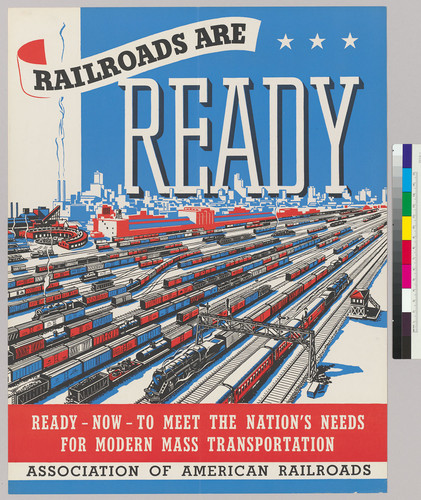 Railroads are ready: Ready-now-to meet the Nation's needs for modern mass transportation: Association of American Railroads