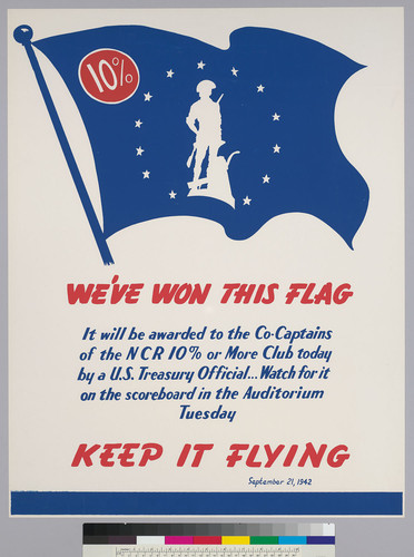 We've won this flag: it will be awarded to the co-captains of the NCR 10% or morre club today by ba U.S. Treasury Official...watch for it on the scoreboard in the auditorium Tuesday: Keep it Flying: September 21, 1942