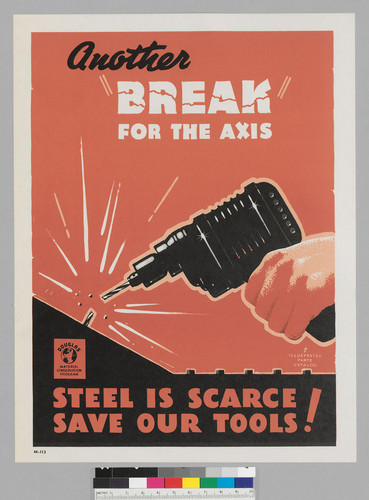 Another "Break" for the Axis: Steel is scarce: Save our tools!