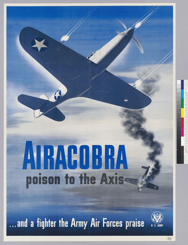 AIRACOBRA: poison to the Axis...and a fighter the Army Air Forces praise