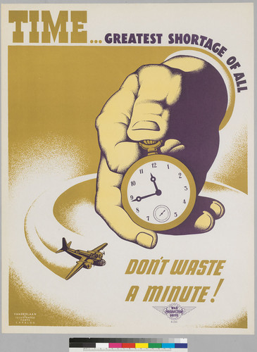 Time...grreatest shortage of all: Don't waste a minute!