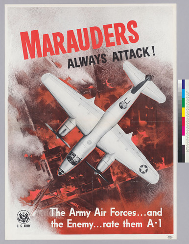 Marauders always attack! : The Army Air Forces...and the enemy...rate them A-1: U.S. Army