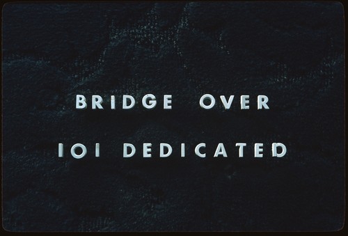 "Bridge over 101 Dedicated" [title slide]