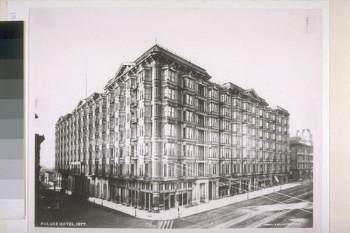 Palace Hotel. 1877. [Photograph by Turrill and Miller.]