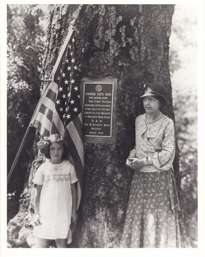 Cathedral Oak Monument, with Mrs. Shirley Bent and Mary Belle Duusmoor - City Landmark #19 on West Side of Arroyo Drive - Oak Under Which First Easter Service in California was Held According to Legend