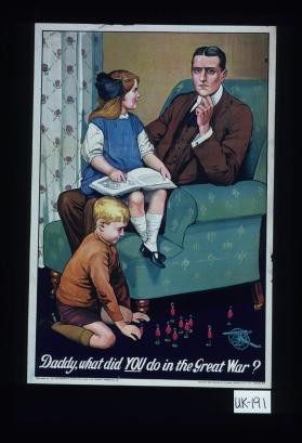 Daddy, what did you do in the Great War?