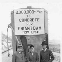 Friant Dam concrete milestone
