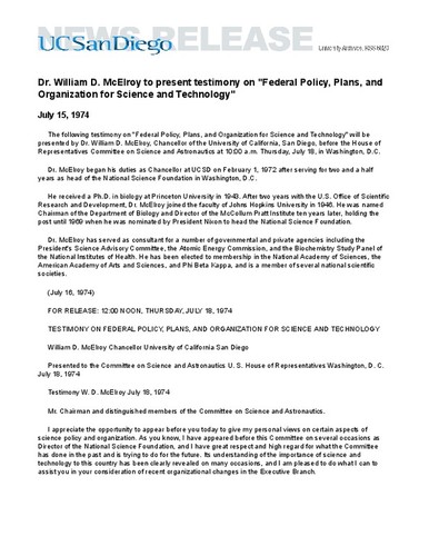Dr. William D. McElroy to present testimony on "Federal Policy, Plans, and Organization for Science and Technology"