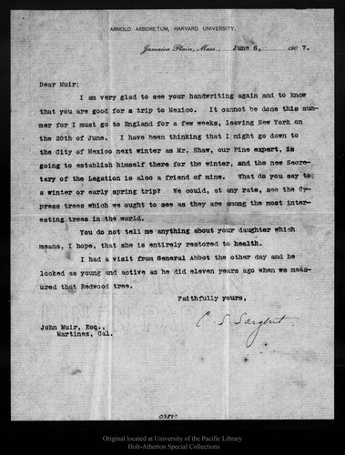 Letter from C[harles] S[prague] Sargent to John Muir, 1907 Jun 6