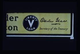 Sure we'll finish the job. The victory liberty loan. Every American should consider it an honor to wear this button. Carter Glass, Secretary of the Treasury