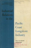 Industrial Relations in the Pacific Coast Longshore Industry, by Betty V.H. Schneider and Abraham Siegel. Institute of Industrial Relations, University of California, Berkeley, 1956