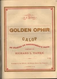 Golden Ophir : galop / composed by Richard L. Yanke