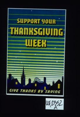 Support your Thanksgiving Week. Give thanks by saving