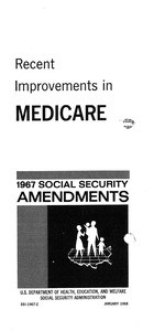 Recent Improvements in Medicare, 1967 Social Security Amendments