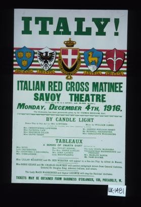 Italy. Italian Red Cross matinee, Savoy Theatre ... December 4th, 1916