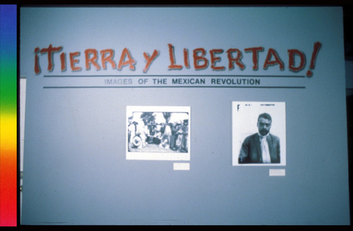 ¡Tierra y Libertad! Images of the Mexican Revolution Exhibition